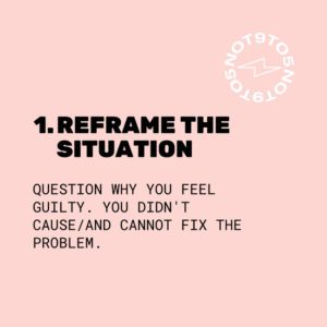 Reframe the situation 
