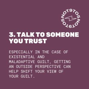 Talk to someone you trust 